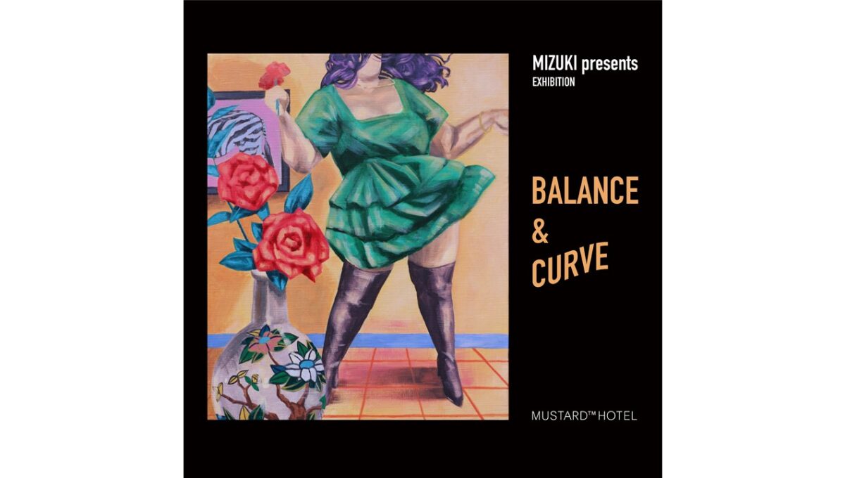 MIZUKI  “BALANCE & CURVE”